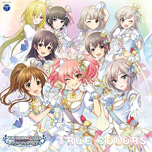 THE IDOLM@STER CINDERELLA GIRLS STARLIGHT MASTER for the NEXT! 01 TRUE COLORSジャケット